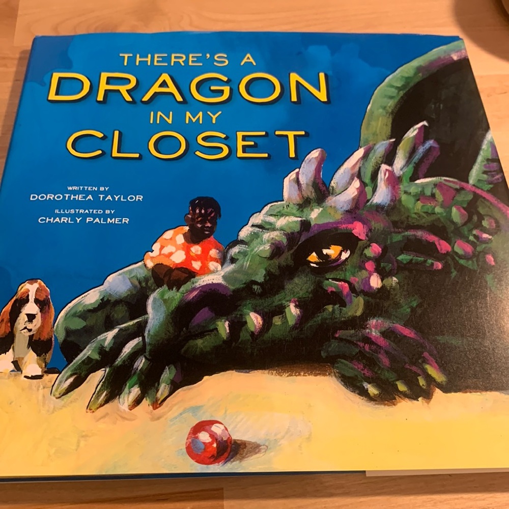 There’s a Dragon in my Closet hardcover book Dorothea Taylor Charly Palmer